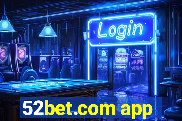 52bet.com app